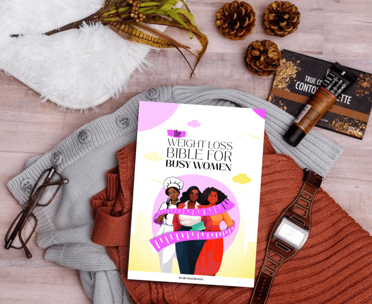 The Weight Loss Bible for Busy Woman by Dr Tolu